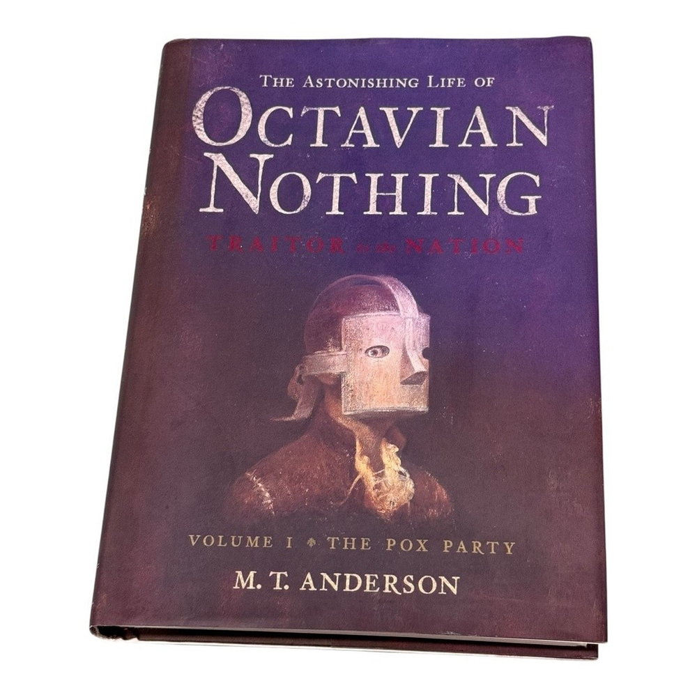 The Astonishing Life of Octavian Nothing Vol 1 M.T. Anderson Hardcover Historica